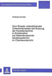 Front cover of Zum Einsatz unterstützender Unterrichtsmedien bei Nutzung der Küvettentechnik in Kombination mit Halbmikrotechnik-Gerätesystemen im Chemieunterricht by Andreas Kometz