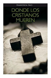 Front cover of Dove muoiono i cristiani by Francesca Paci