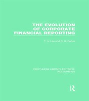 Front cover of Evolution of Corporate Financial Reporting (RLE Accounting) by T. A. Lee