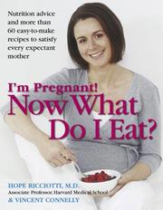 Cover of I'm pregnant! Now what do I eat? by Hope Ricciotti
