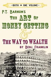 Front cover of The Art of Money Getting & The Way to Wealth by P. T. Barnum