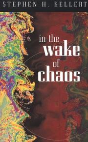 Front cover of In the Wake of Chaos by Stephen H. Kellert