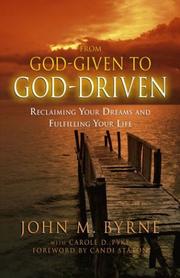 Cover of From God given to God driven by John M. Byrne
