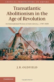 Front cover of Transatlantic Abolitionism in the Age of Revolution by J. R. Oldfield