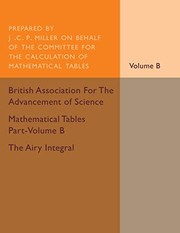 Front cover of Mathematical Tables Part-Volume B : the Airy Integral : Volume 2 by J. C. P. Miller