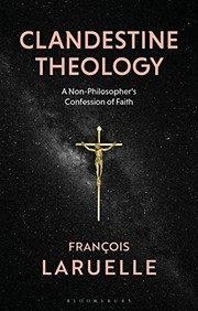 Front cover of Clandestine Theology by François Laruelle