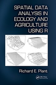 Front cover of Spatial data analysis in ecology and agriculture using R by Richard E. Plant