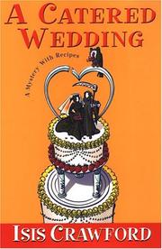 Cover of A catered wedding by Isis Crawford