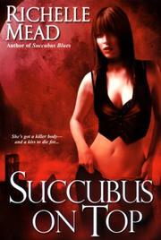 Front cover of Succubus On Top by Richelle Mead