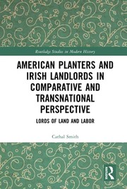 Front cover of American Planters and Irish Landlords in Comparative and Transnational Perspective by Cathal Smith