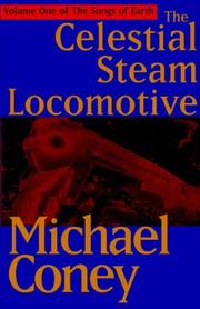 Front cover of The Celestial Steam Locomotive by Michael G. Coney