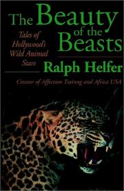 Front cover of The Beauty of the Beasts by Ralph Helfer