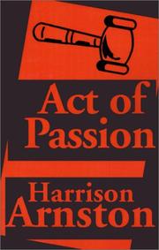 Front cover of Act of Passion by Harrison Arnston