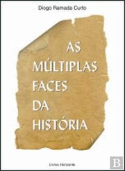 Front cover of As múltiplas faces da história by Diogo Ramada Curto