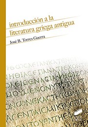 Front cover of Introducción a la literatura griega antigua by José B. Torres Guerra
