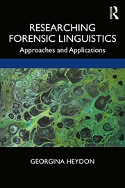 Front cover of Researching Forensic Linguistics by Georgina Heydon