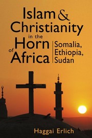 Front cover of Islam and Christianity in the Horn of Africa by Ḥagai Erlikh