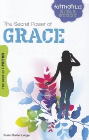 Front cover of The secret power of grace by Susie Shellenberger