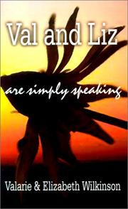 Front cover of Val and Liz Are Simply Speaking by Valarie Wilkinson