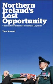 Front cover of Northern Ireland's Lost Opportunity by Tony Novosel