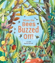 Cover of When the Bees Buzzed Off! by Lula Bell