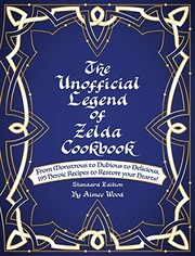 Front cover of Unofficial Legend of Zelda Cookbook by Aimee Wood