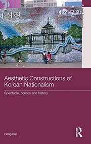 Front cover of Aesthetic constructions of Korean nationalism by Hong Kal