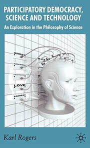 Front cover of Participatory democracy, science, and technology by Karl Rogers
