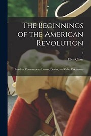 Cover of The beginnings of the American Revolution by Ellen Chase