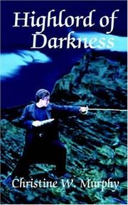 Front cover of Highlord of Darkness, Book 1, Highlord of Darkness Series (Highlord of Darkness) by Christine W. Murphy