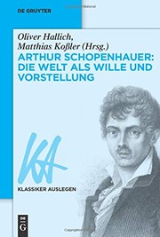 Front cover of Arthur Schopenhauer : Die Welt Als Wille und Vorstellung by Oliver Hallich
