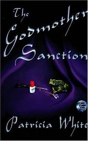 Front cover of The Godmother Sanction by Patricia Lucas White