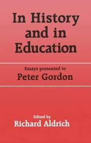 Front cover of In History and in Education by Richard Aldrich