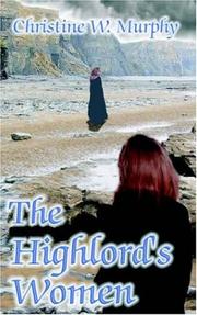 Front cover of The Highlord's Women (Highlord of Darkness) by Christine W. Murphy