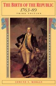 Cover of The birth of the Republic, 1763-89 by Edmund Sears Morgan