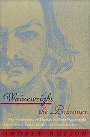Cover of Wainewright the poisoner by Andrew Motion