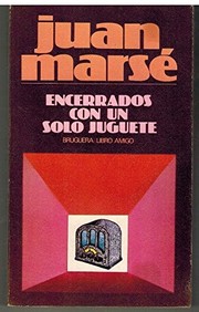 Front cover of Encerrados con un solo juguete by Juan Marsé