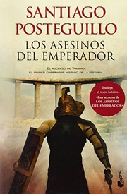 Cover of Los asesinos del emperador by Santiago Posteguillo Gomez