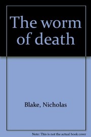 Front cover of The worm of death by Cecil Day-Lewis