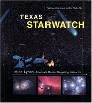 Front cover of Texas StarWatch: The Essential Guide to Our Night Sky (Starwatch: The Essential Guide to Our Night Sky) by Mike Lynch