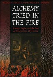 Cover of Alchemy tried in the fire by William R. Newman