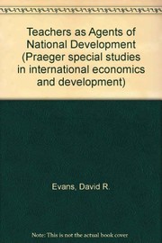 Front cover of Teachers as agents of national development by David Russell Evans
