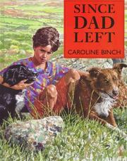 Cover of Since Dad left by Caroline Binch