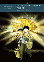 Front cover of Grave of the Fireflies by Alex Dudok de Wit