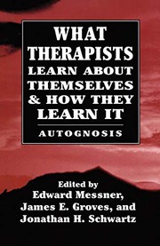 Front cover of What therapists learn about themselves and how they learn it by Edward Messner