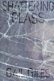 Cover of Shattering Glass by Gail Giles