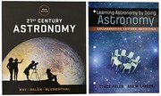Front cover of 21st Century Astronomy and Learning Astronomy by Doing Astronomy by Laura Kay
