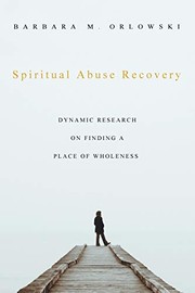Front cover of Spiritual Abuse Recovery by Barbara M. Orlowski