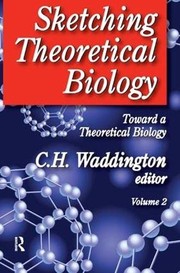 Front cover of Sketching Theoretical Biology by Wilhelmina A. Leigh