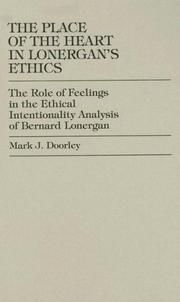 Front cover of The place of the heart in Lonergan's ethics by Mark J. Doorley
